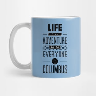 Life is an adventure Mug